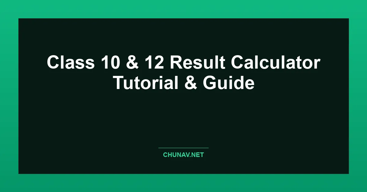 Class 10 & 12 Result Calculator Thumbnail