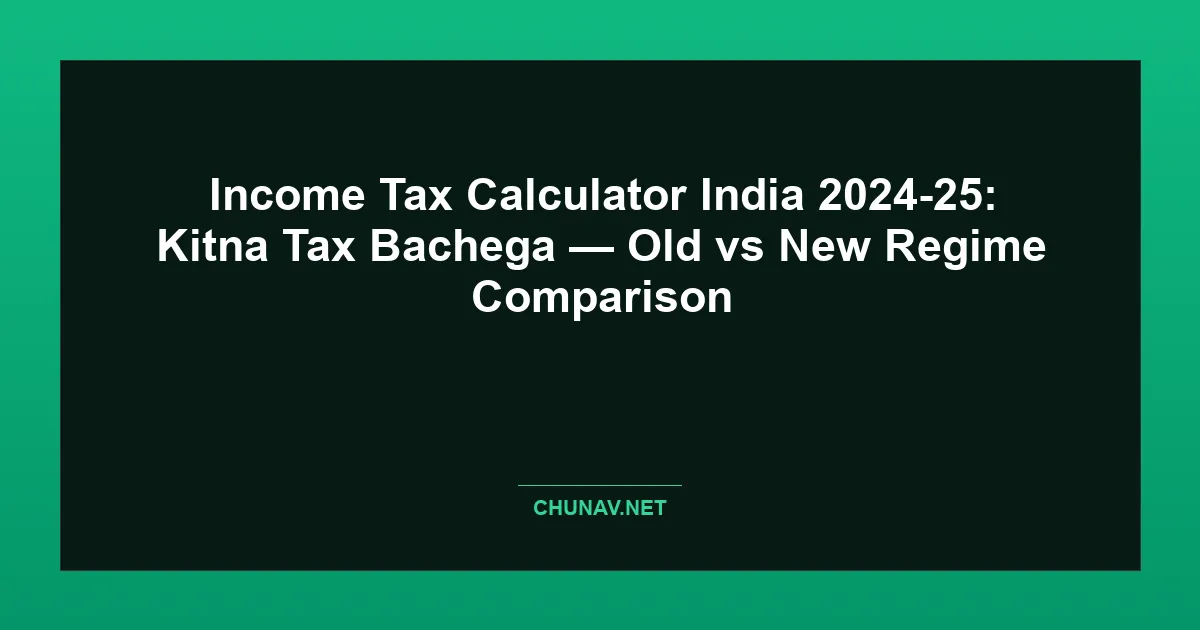 Income Tax Calculator India 2026-26: Kitna Tax Bachega — Old vs New Regime Comparison Thumbnail