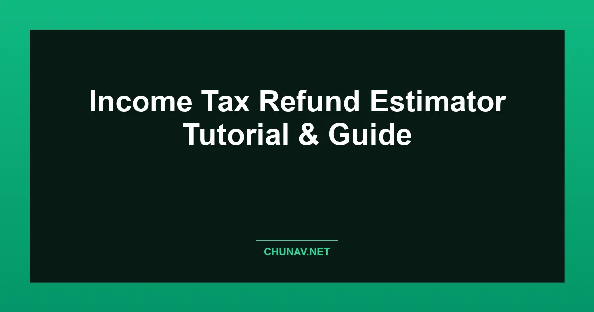 Income Tax Refund Estimator Thumbnail