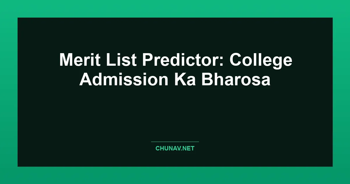 Merit List Predictor: College Admission Ka Bharosa Featured Image