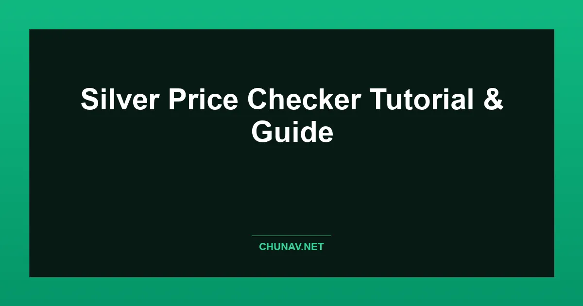 Silver Price Checker Thumbnail